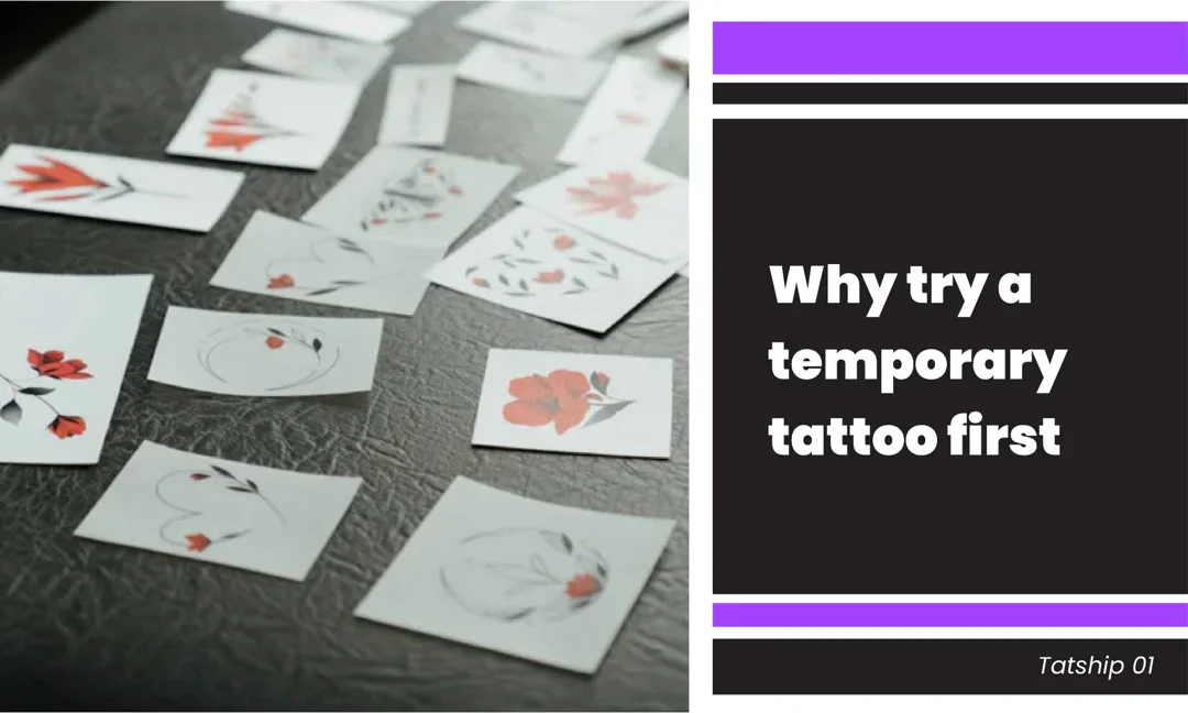 Why Try a Temporary Tattoo First?!