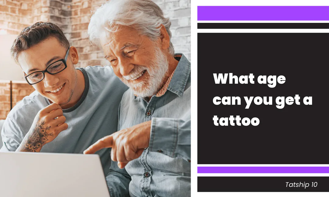 Tattoo Age Laws: What Age Can You Get a Tattoo?