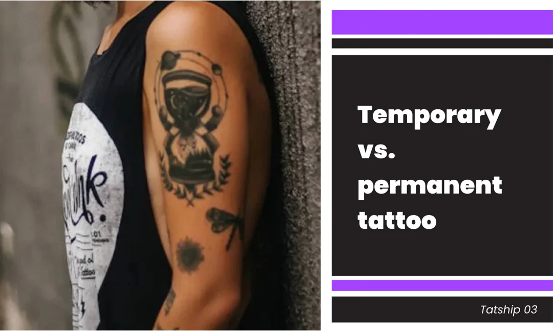 Temporary vs. Permanent Tattoo – A Brief Guide for You