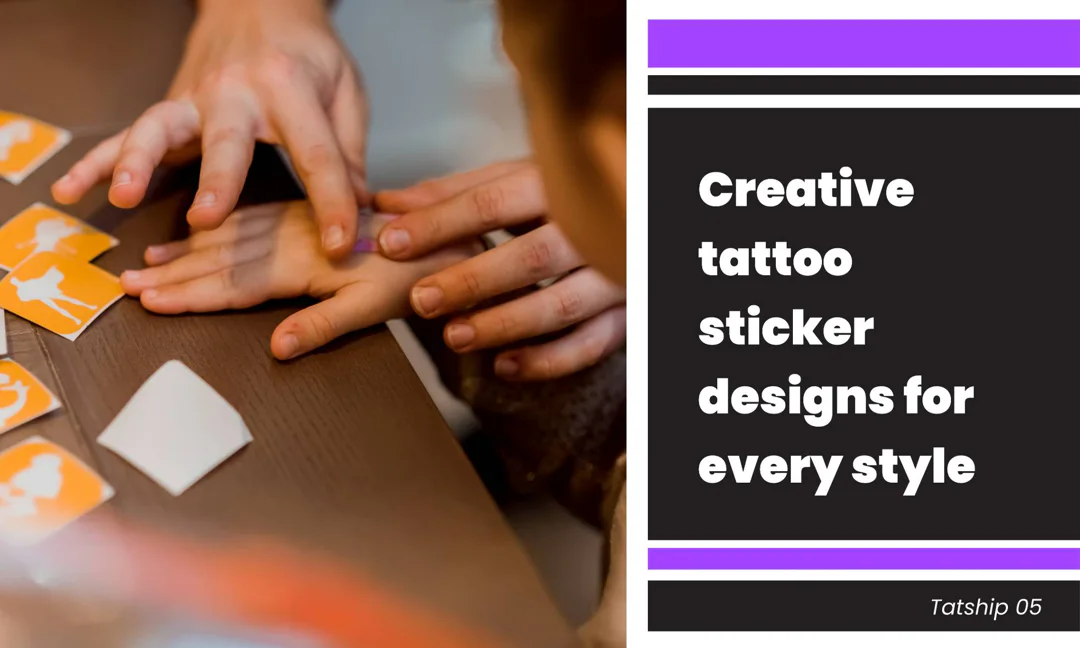 Creative Tattoo Sticker Designs for Every Style