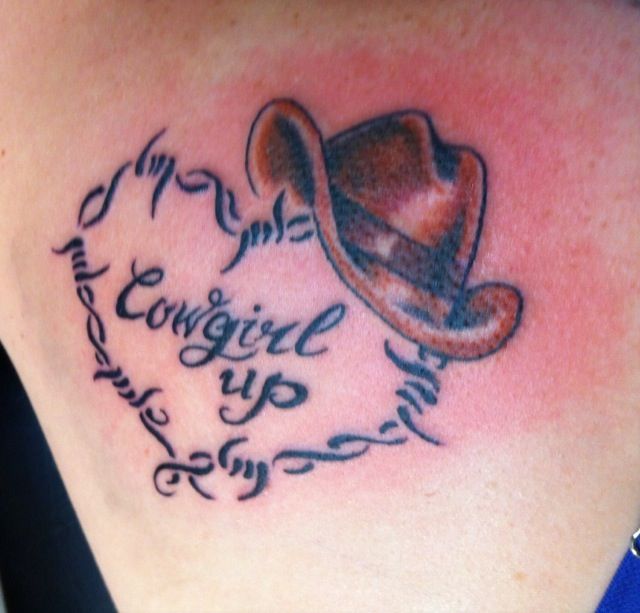 My tattoo ~ Cowgirl Up