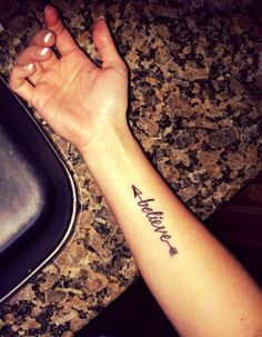 Arrow Tattoos, Tattoos Piercings, Believe Tattoo Ideas, Arrow Quote Tattoo, Believe  Tattoos, Name In Arrow Tattoo, Art Tattoos, Believe Arrow Tattoo