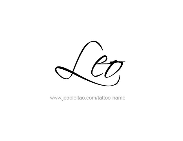 Leo Tattoo Designs | Name Tattoo Designs, Name Tattoos, Leo Tattoos