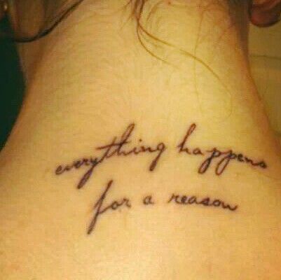 Tattoo "everything happens for a reason"