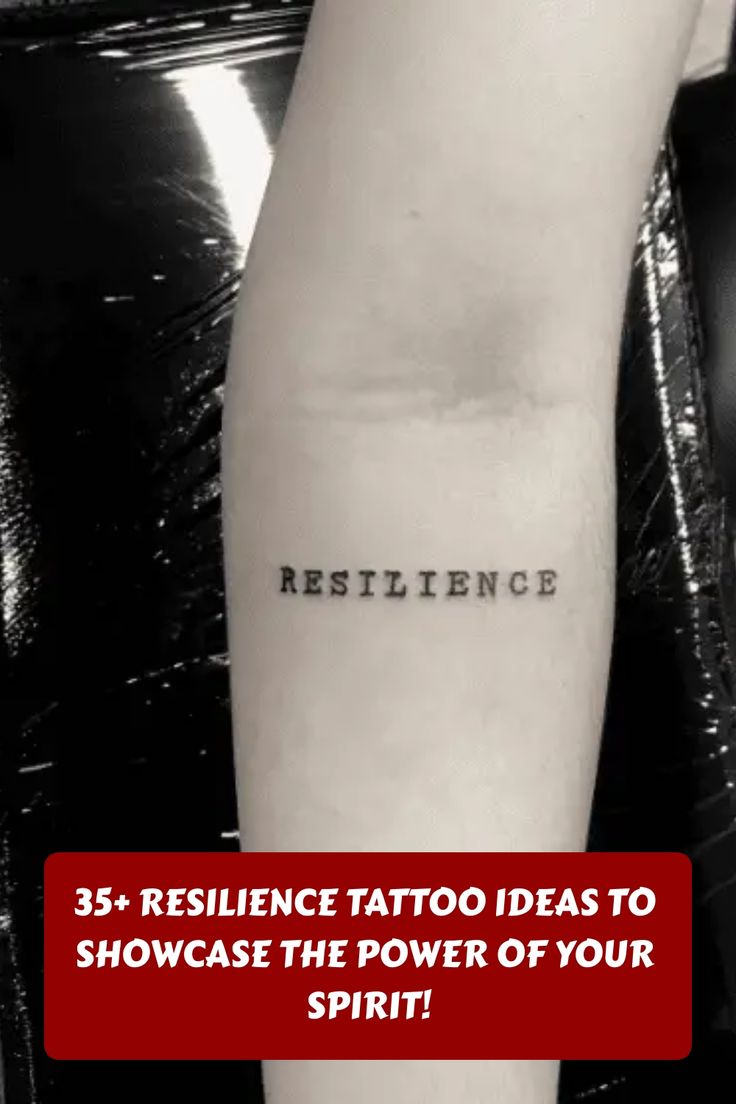 35+ Resilience Tattoo Ideas to Showcase the Power of Your Spirit!