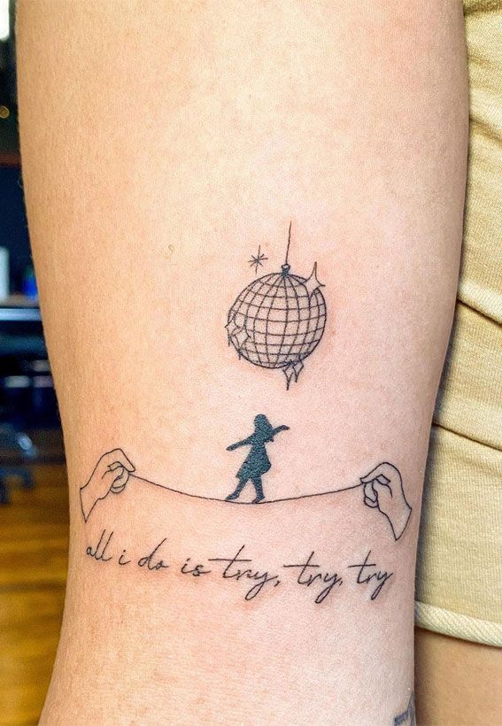 Enchanted Melodies Taylor Swift Tribute Tattoo Ideas : Mirrorball All I Do  is Try, Try, Try