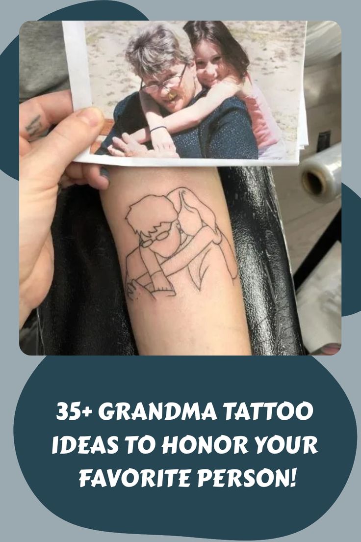35+ Grandma Tattoo Ideas to Honor Your Favorite Person!