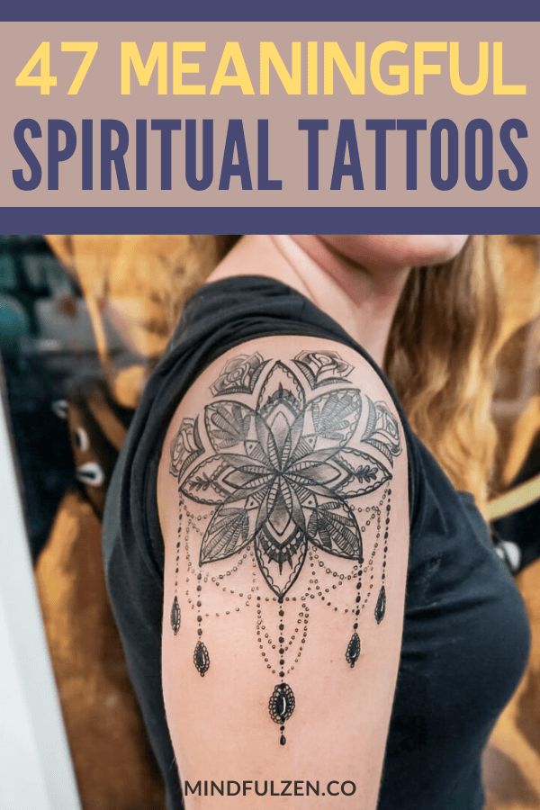 47 Meaningful Spiritual Tattoo Ideas