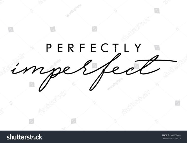 Perfectly Imperfect Tattoo Quote
