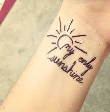 Sunrise tattoo idea with a quote he used to say all the time - "When the  sun comes back" For my son R.I.P.