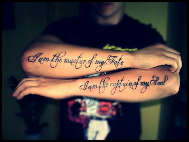I am the master of my Fate I am the captain of my Soul