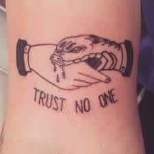 Trust No One Tattoo 41