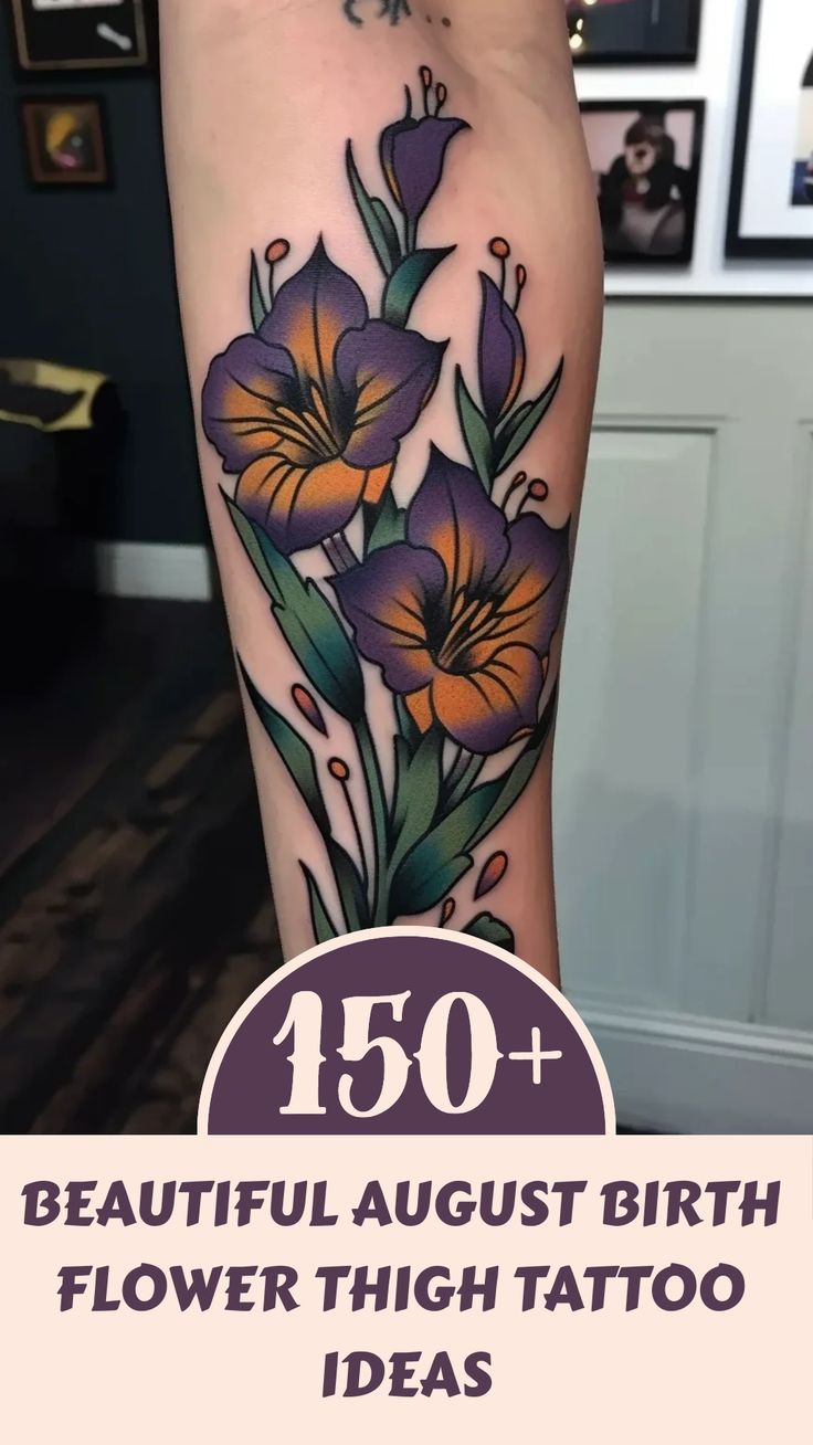Beautiful August Birth Flower Thigh Tattoo Ideas