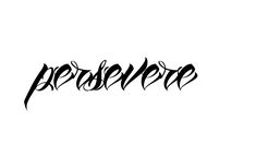 Discover 20 Persevere Tat and Perseverance Tattoo Fonts Ideas | tattoos representing perseverance, name creator, one word tattoos and more